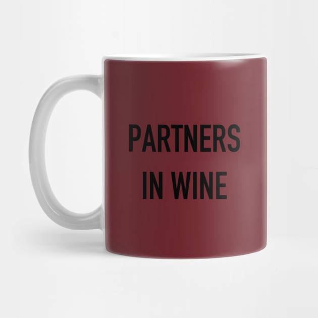 Funny cute Partners in wine quote tee by nataliesnow24